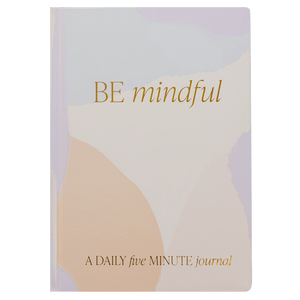 Be Mindful Journal
