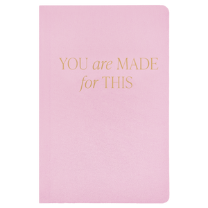 You Are Made For This Fabric Journal
